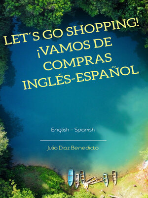 cover image of LET´S GO SHOPPING! ¡VAMOS DE COMPRAS